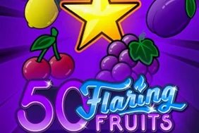 50 Flaring Fruits